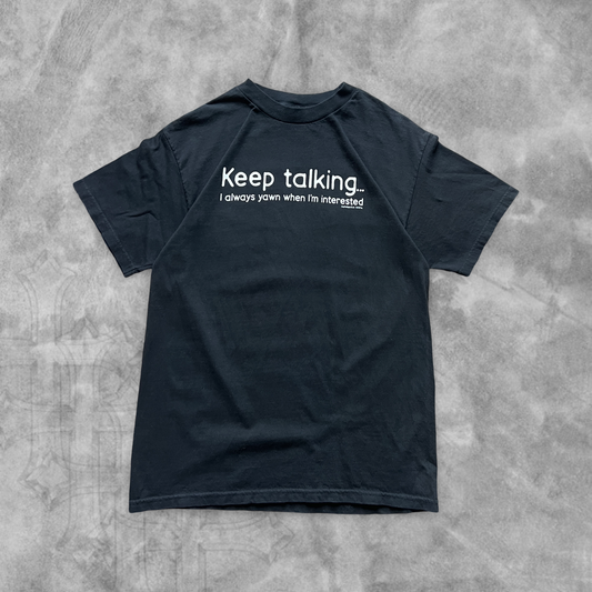 Black “Keep Talking” Shirt 2000s (M)